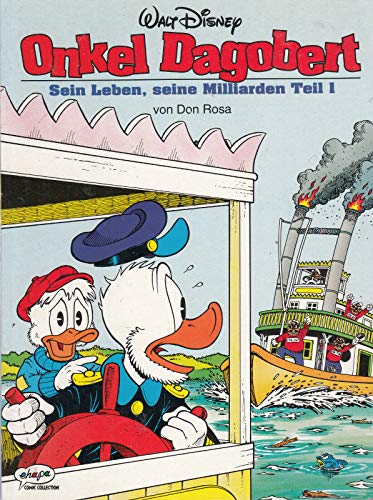 Disney: Onkel Dagobert: Onkel Dagobert, Bd.1, Sein Leben, seine Milliarden: TEIL I (9783770403509) by [???]