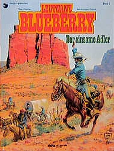 Beispielbild fr Leutnant Blueberry: Blueberry 03 Der einsame Adler: BD 3 zum Verkauf von medimops
