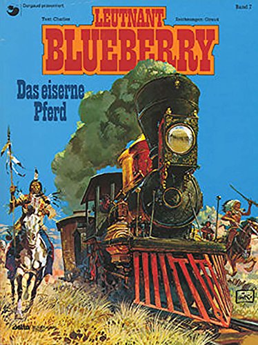 Stock image for Leutnant Blueberry: Blueberry 07 Das Eiserne Pferd: BD 7 for sale by medimops