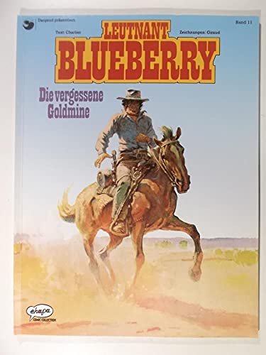 Leutnant Blueberry, Bd.11, Die vergessene Goldmine (9783770405206) by Charlier, Jean-Michel; Giraud, Jean