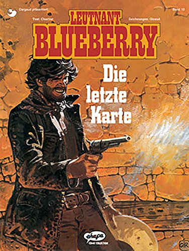 Leutnant Blueberry 24. Die letzte Karte: BD 24 (9783770405336) by Jean Giraud