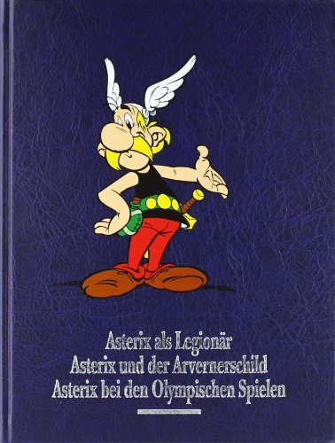 Goscinny, René: Asterix-Gesamtausgabe; Teil: Buch 4., Asterix als Legionär; Asterix und der Arvernerschild; Asterix bei den Olympischen Spielen - Penndorf, Gudrun