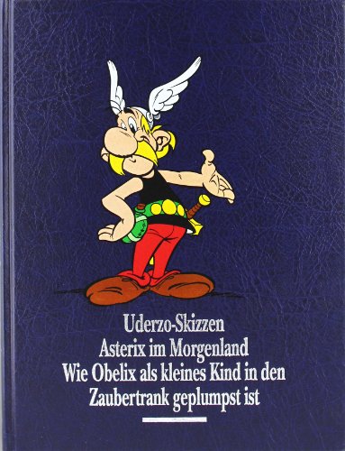 Asterix Gesamtausgabe, Bd 10. Uderzo-Skizzen - Asterix im Morgenland - Wie Obelix als kleines Kind in den Zauertrank geplumst ist (9783770406098) by Goscinny, Rene; Uderzo, Albert.