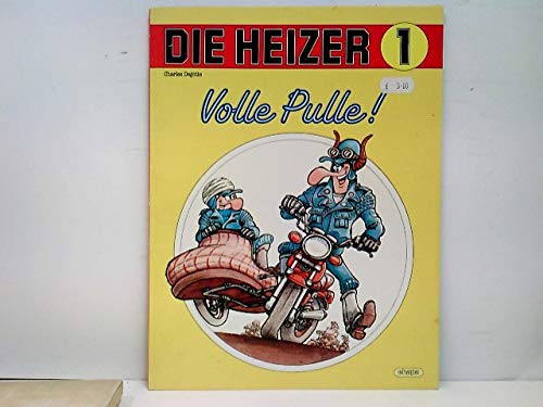 Stock image for Die Heizer 1/Volle Pulle for sale by DER COMICWURM - Ralf Heinig