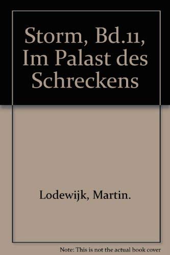 Storm, Bd.11, Im Palast des Schreckens (9783770411207) by Lodewijk, Martin.; Lawrence, Don.