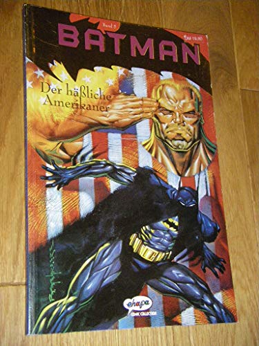 9783770413867: Batman, Bd.5, Der hliche Amerikaner