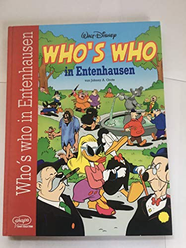 Who's Who in Entenhausen. Die Spitzen der Gesellschaft. (9783770420612) by Grote, Johnny A.; Platthaus, Andreas
