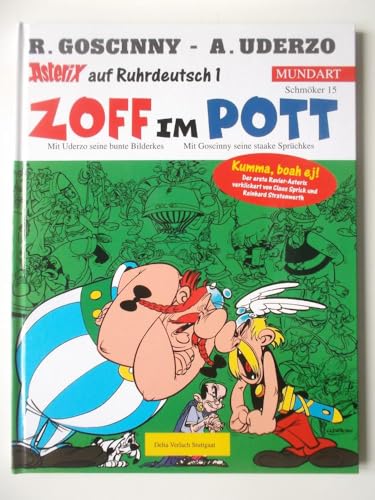 Asterix auf Ruhrdeutsch 1: Zoff im Pott. (= Asterix-Mundart, Band 15).