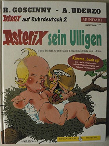 Asterix Mundart Geb, Bd.25, Asterix sein Ulligen (9783770422609) by Sprick, Claus; Stratenwerth, Reinhard; Goscinny, Rene; Uderzo, Albert