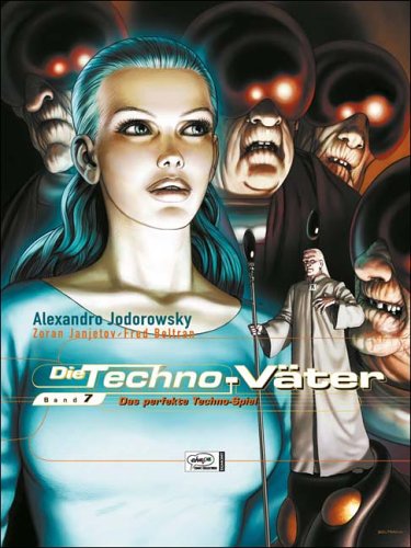 Techno-VÃ¤ter 07: Das perfekte Techno-Spiel (9783770429349) by Alexandro Jodorowsky