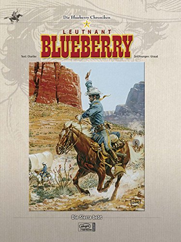 Die Blueberry-Chroniken 02. Die Sierra bebt (9783770429851) by Jean-Michel Charlier