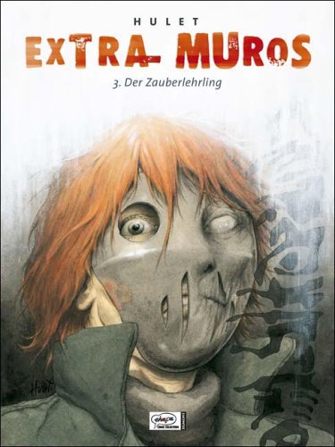 Extra Muros 03. Der Zauberlehrling (9783770429875) by Daniel Hulet