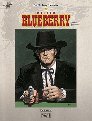 Blueberry Chroniken 11: Tombstone Giraud, Jean - Giraud, Jean