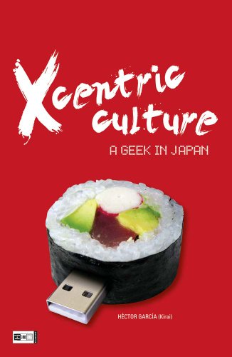 9783770432974: Xcentric Culture: A Geek in Japan