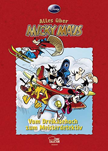 9783770437436: Disney: Alles ber Micky Maus: Vom Dreiksehoch zum Meisterdetektiv
