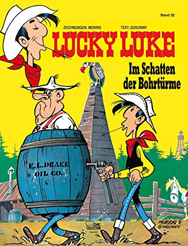 Beispielbild fr Lucky Luke 32: Im Schatten der Bohrtrme zum Verkauf von medimops