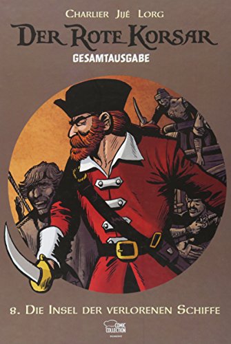 Beispielbild fr Der Rote Korsar Gesamtausgabe 08: Die Insel der verlorenen Schiffe zum Verkauf von DER COMICWURM - Ralf Heinig