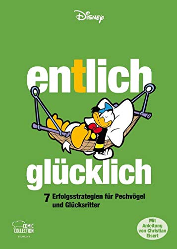 Beispielbild fr Entlich glcklich: 7 Erfolgsstrategien fr Pechvgel und Glcksritter zum Verkauf von medimops