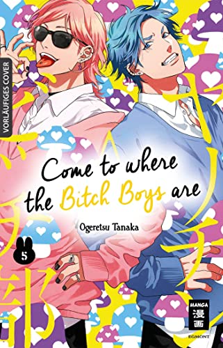 Stock image for Come to where the Bitch Boys are 05 for sale by GreatBookPrices