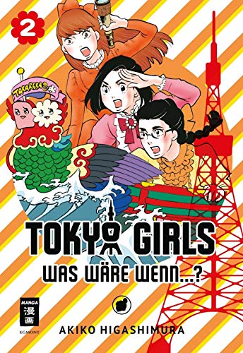 9783770455737: Tokyo Girls 02: Was wre wenn...?