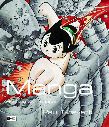 Manga - 60 Jahre japanischer Comic - Paul Gravett