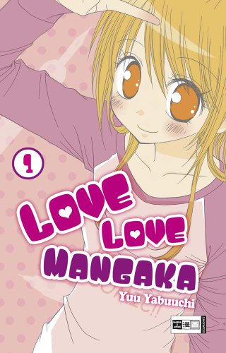 9783770475209: Love Love Mangaka 01