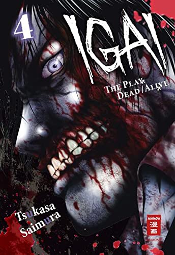 Igai - The Play Dead/Alive. Bd.4 - Tsukasa Saimura
