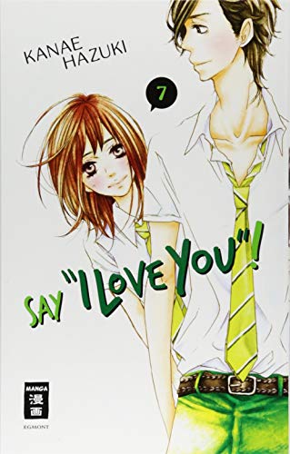 Beispielbild fr Say "I love you"! 07 zum Verkauf von Librairie Th  la page