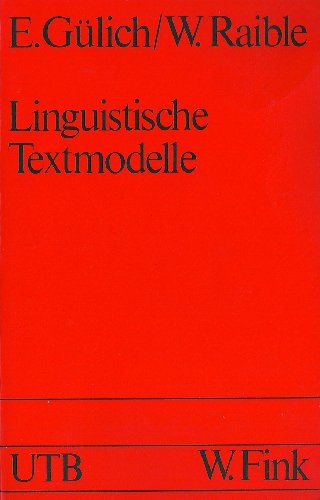 Linguistische Textmodelle. Grundlagen und Möglichkeiten. Uni-Taschenbücher UTB 130.