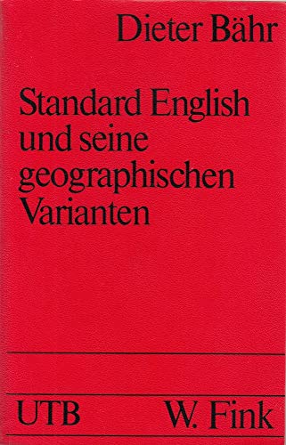 Stock image for Standard English und seine geographischen Varianten (Uni-Taschenbu cher, 160) (German Edition) for sale by HPB-Red