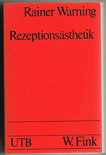 9783770510535: Rezeptionsästhetik: Theorie und Praxis (Uni-Taschenbücher)