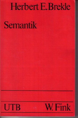 9783770511815: semantik-eine-einfuhrung-in-die-sprachwissenschaftliche-bedeutungslehre-2nd-ed