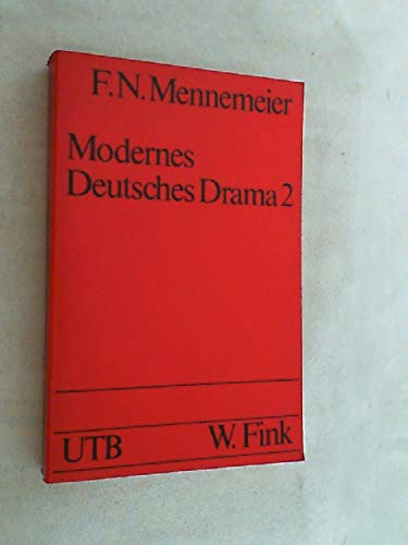 Modernes deutsches Drama Bd. 2: 1933 bis zur Gegenwart. (Nr. 425) UTB, - Mennemeier, F. N.