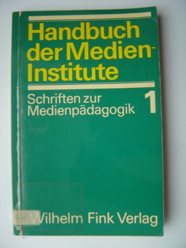 Beispielbild fr Handbuch der Medieninstitute (Schriften zur Medienpdagogik) zum Verkauf von Versandantiquariat Felix Mcke