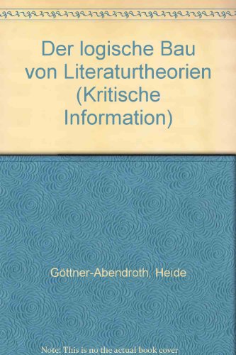 Imagen de archivo de Der logische Bau von Literaturtheorien a la venta por medimops