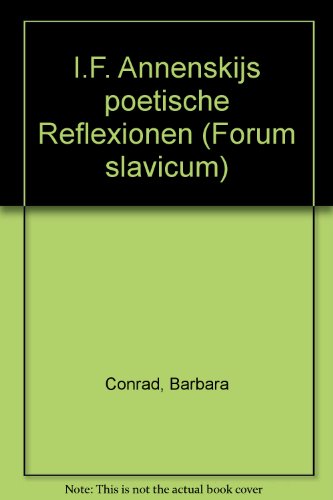 9783770513628: I.F. Annenskijs poetische Reflexionen (Forum slavicum)