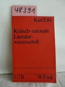 Stock image for KRITISCH-RATIONALE LITERATURWISSENSCHAFT Grundlagen zur erklaerenden Literaturgeschichte for sale by German Book Center N.A. Inc.