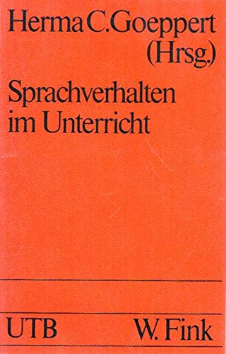 Imagen de archivo de Sprachverhalten im Unterricht: Zur Kommunikation von Lehrer und Schu?ler in der Unterrichtssituation (Uni-Taschenbu?cher ; 642) (German Edition) [Jan 01, 1977] Unknown a la venta por Antiquariat Nam, UstId: DE164665634