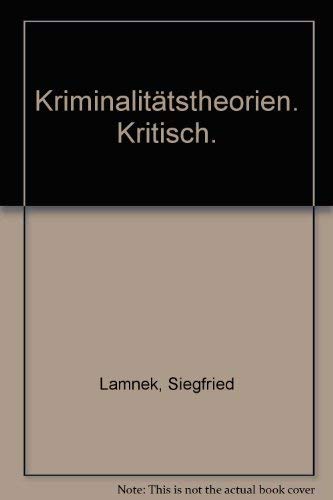 Beispielbild fr Kritische Information, Bd.60, Kriminalittstheorien, kritisch zum Verkauf von medimops