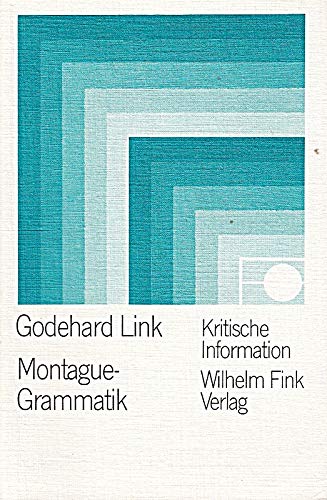 Stock image for Montague-Grammatik (Kritische Information ; 71) (German Edition) for sale by Zubal-Books, Since 1961