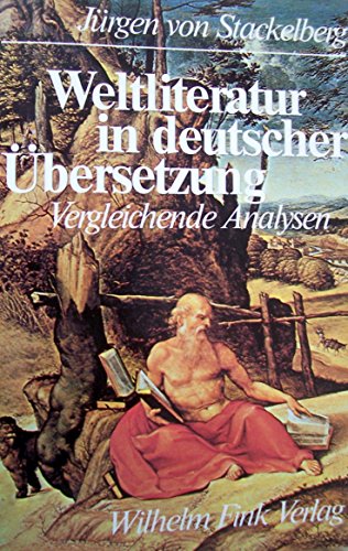 9783770515837: Weltliteratur in deutscher bersetzung: Vergleichende Analysen