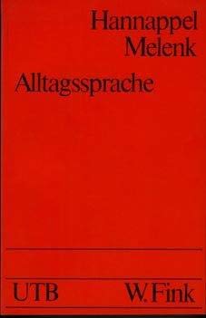 9783770516414: Alltagssprache: Semantische Grundbegriffe und Analysebeispiele (Uni-Taschenbücher) (German Edition)