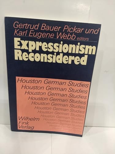 9783770517022: Expressionism reconsidered: Relationships and affinities (Houston German studies)