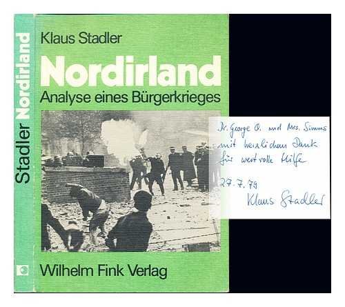 Nordirland: Analyse e. BuÌˆrgerkrieges (German Edition) (9783770517732) by Stadler, Klaus