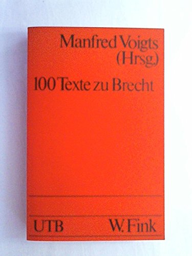 9783770518173: 100 Texte zu Brecht: Materialien aus der Weimarer