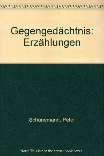 Stock image for Gegengedchtnis : Erzhlungen. for sale by Antiquariat KAMAS