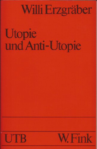 Beispielbild fr Uni-Taschenbcher 1071: Utopie und Anti-Utopie in der englischen Literatur : Morus, Morris, Wells, Huxley, Orwell zum Verkauf von medimops