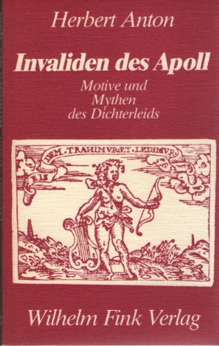 Beispielbild fr Invaliden des Apoll. Motive und Mythen des Dichterleids. zum Verkauf von Antiquariat Dr. Rainer Minx, Bcherstadt