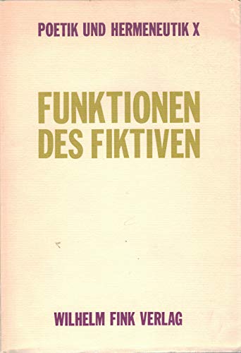 9783770520558: Poetik und Hermeneutik, Bd.10, Funktionen des Fiktiven