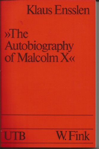 "The autobiography of Malcolm X: Schwarzes Bewasstsein in Amerika (Uni-Taschenbücher)